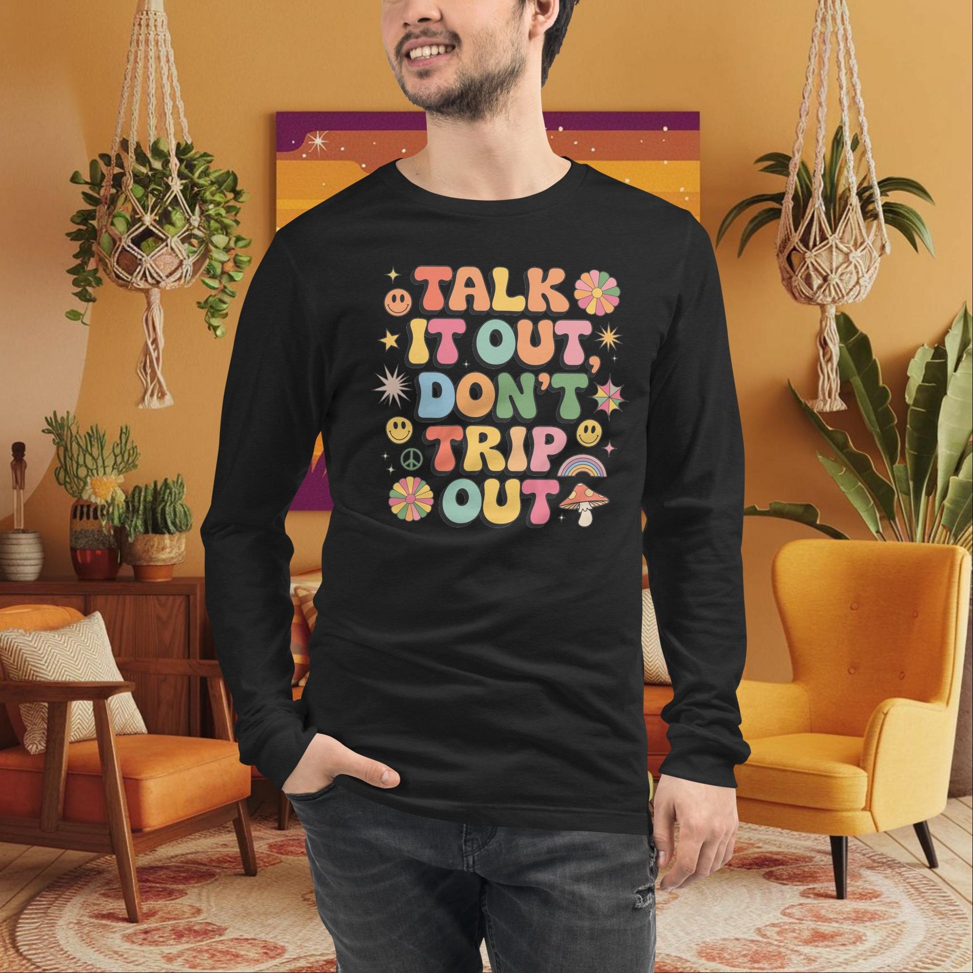 Talk It Out Don’t Trip Out Long Sleeve Tee - Honest Conversations & Support - MySisterIsASurvivor
