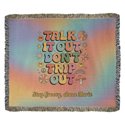 Talk It Out Don’t Trip Out Woven Blanket - Therapy Affirmation Throw - MySisterIsASurvivor