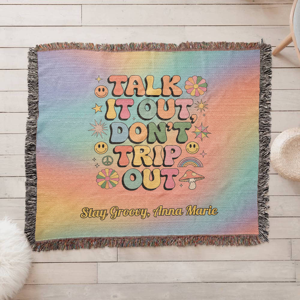Talk It Out Don’t Trip Out Woven Blanket - Therapy Affirmation Throw - MySisterIsASurvivor