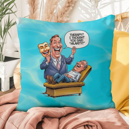 Shop our therapy i thought you said hilarity indoor outdoor pillow featuring the 16" x 16" style option from MySisterIsASurvivor.