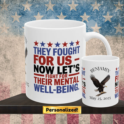 They Fought For Us custom Memorial Day mug - PTSD awareness, military tribute for veterans