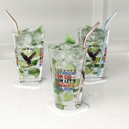 They Fought For Us pint glass - military appreciation glassware for Memorial Day and PTSD support