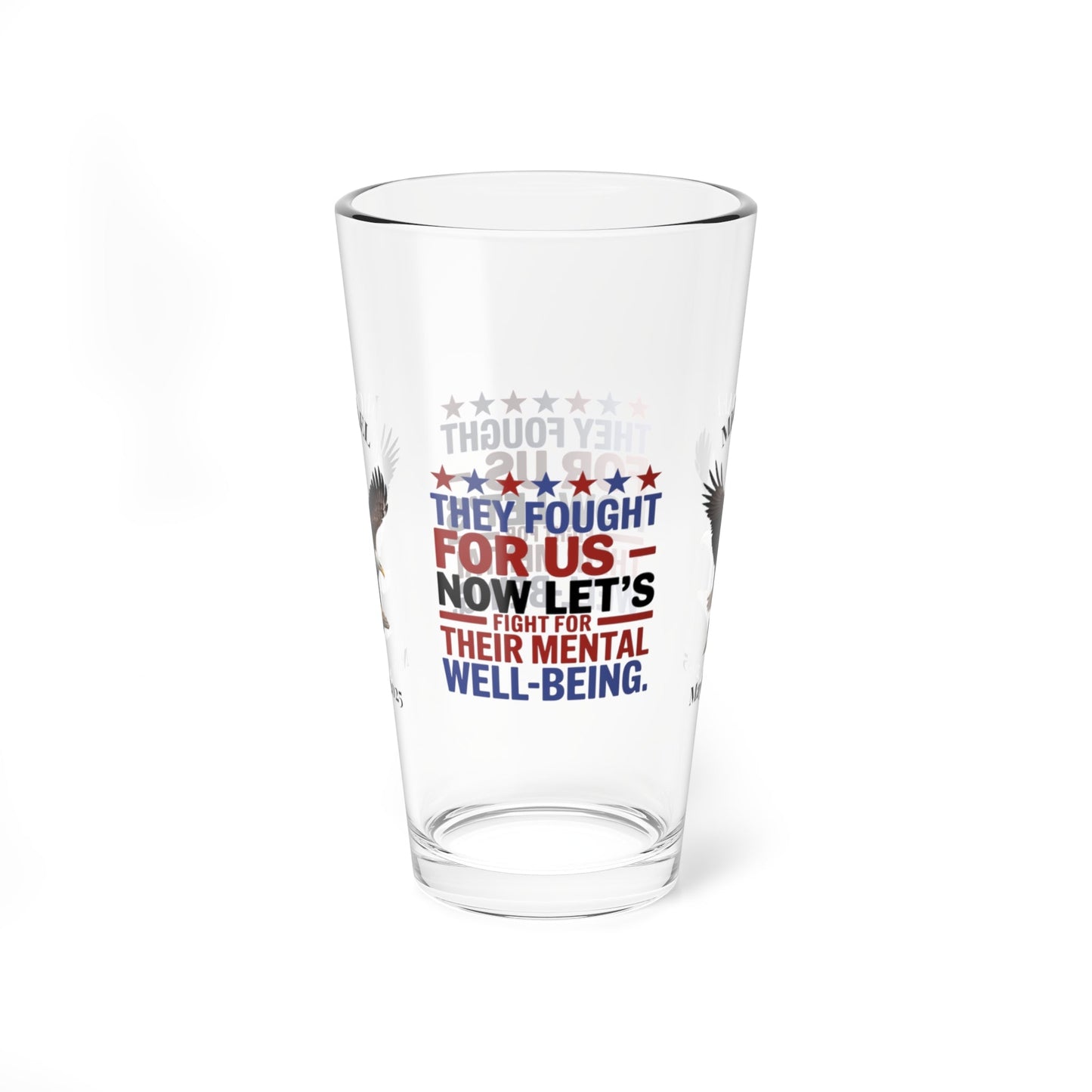 They Fought For Us pint glass - military appreciation glassware for Memorial Day and PTSD support