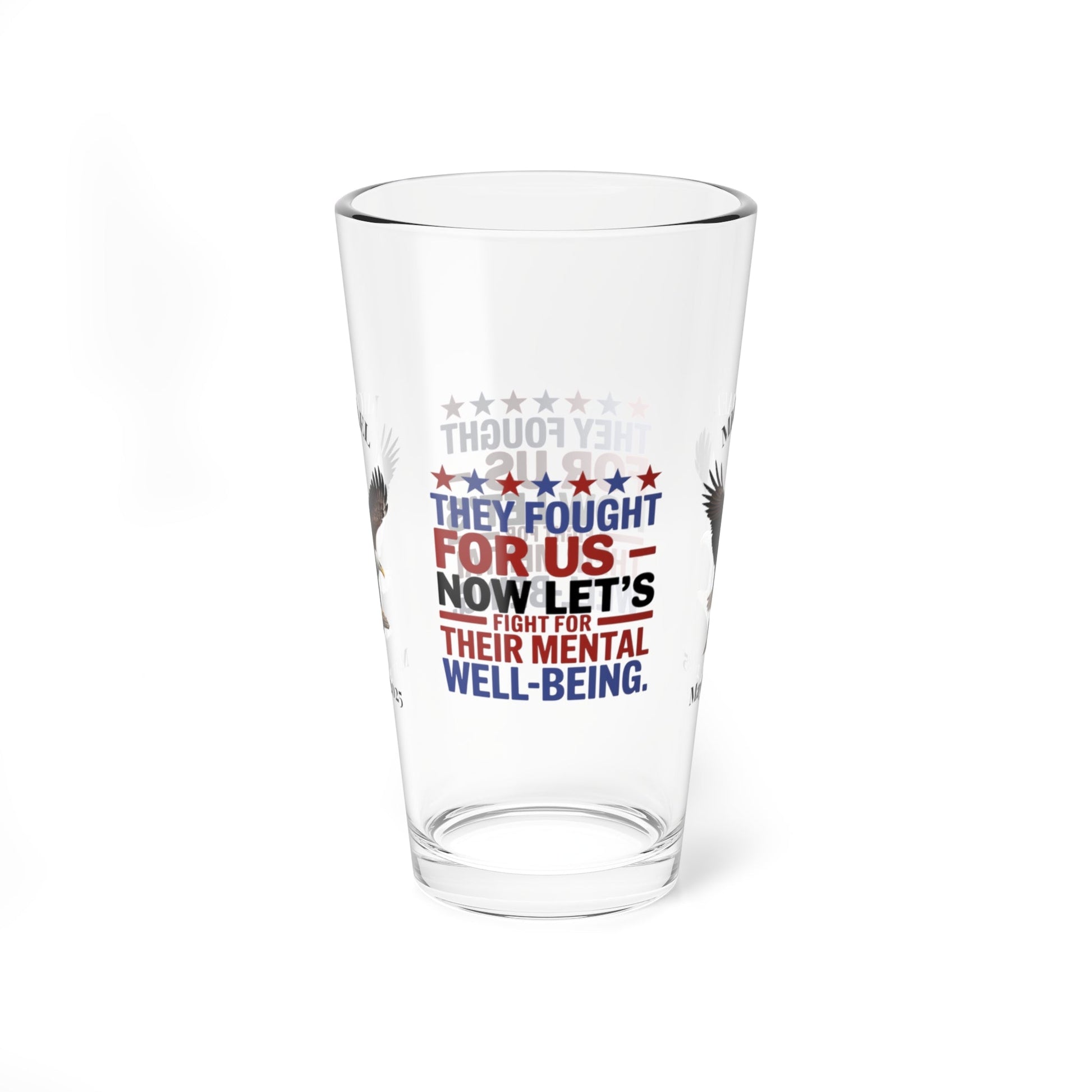 They Fought For Us pint glass - military appreciation glassware for Memorial Day and PTSD support
