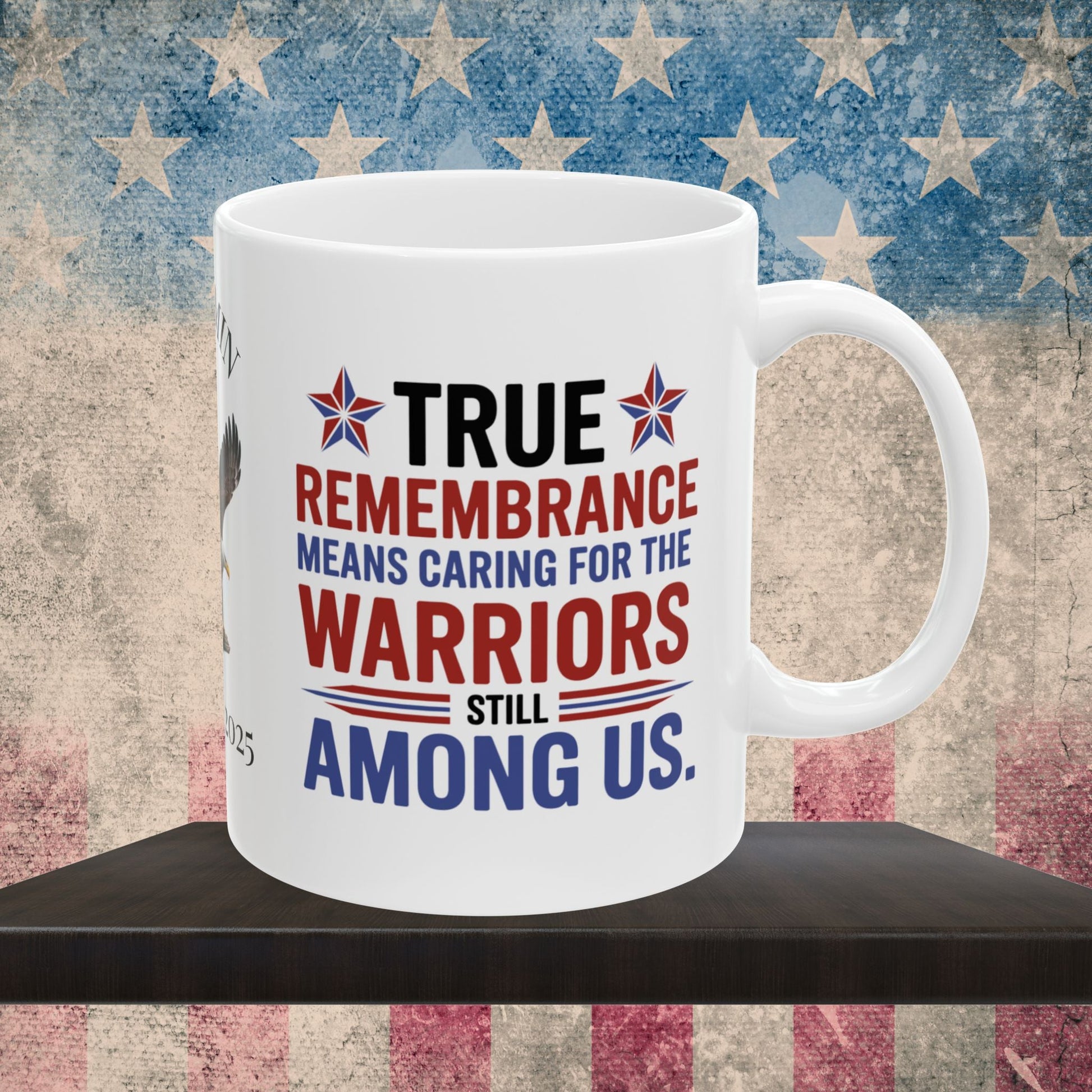 True Remembrance Means Caring custom Memorial Day mug - PTSD support, veteran memorial tribute