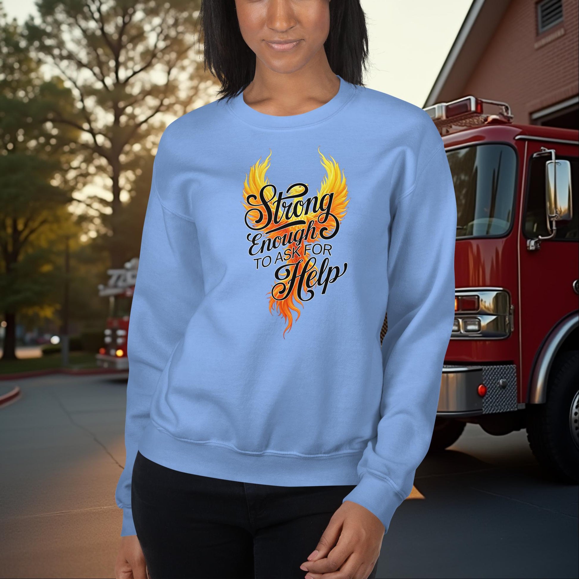 Strong Enough to Ask for Help Firefighter Mental Health Support Sweatshirt for Recovery Strength