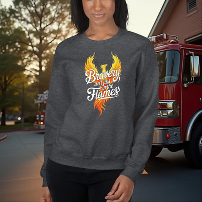 Bravery Isn’t Just in the Flames Firefighter Crew Neck Sweatshirt for Mental Health Support