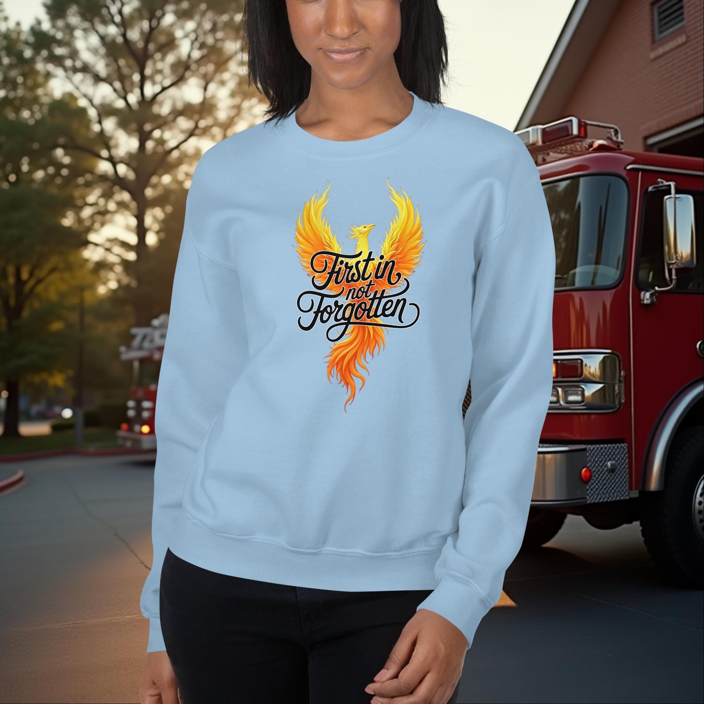 First In Not Forgotten firefighter crew neck sweatshirt for memorial and mental health support