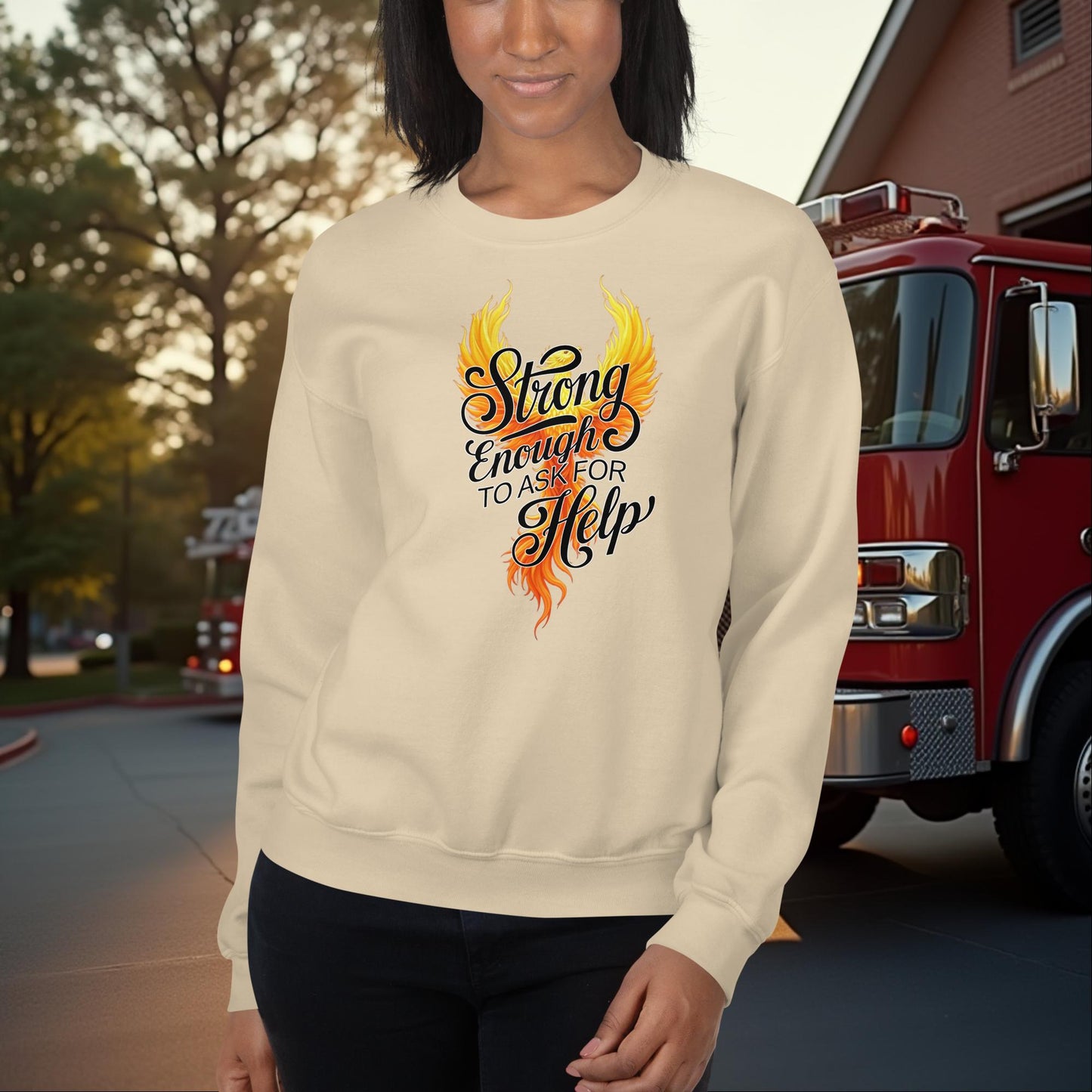 Strong Enough to Ask for Help Firefighter Mental Health Support Sweatshirt for Recovery Strength