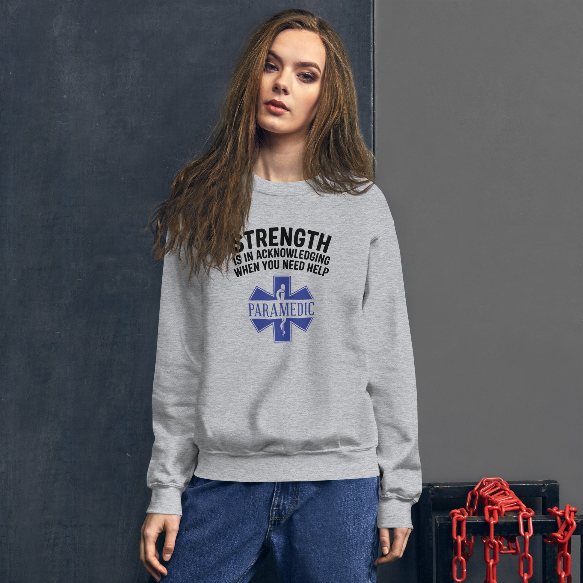 Paramedic / EMT, Strength Is Acknowledging When You Need Help - Crew Neck Sweatshirt, Gildan