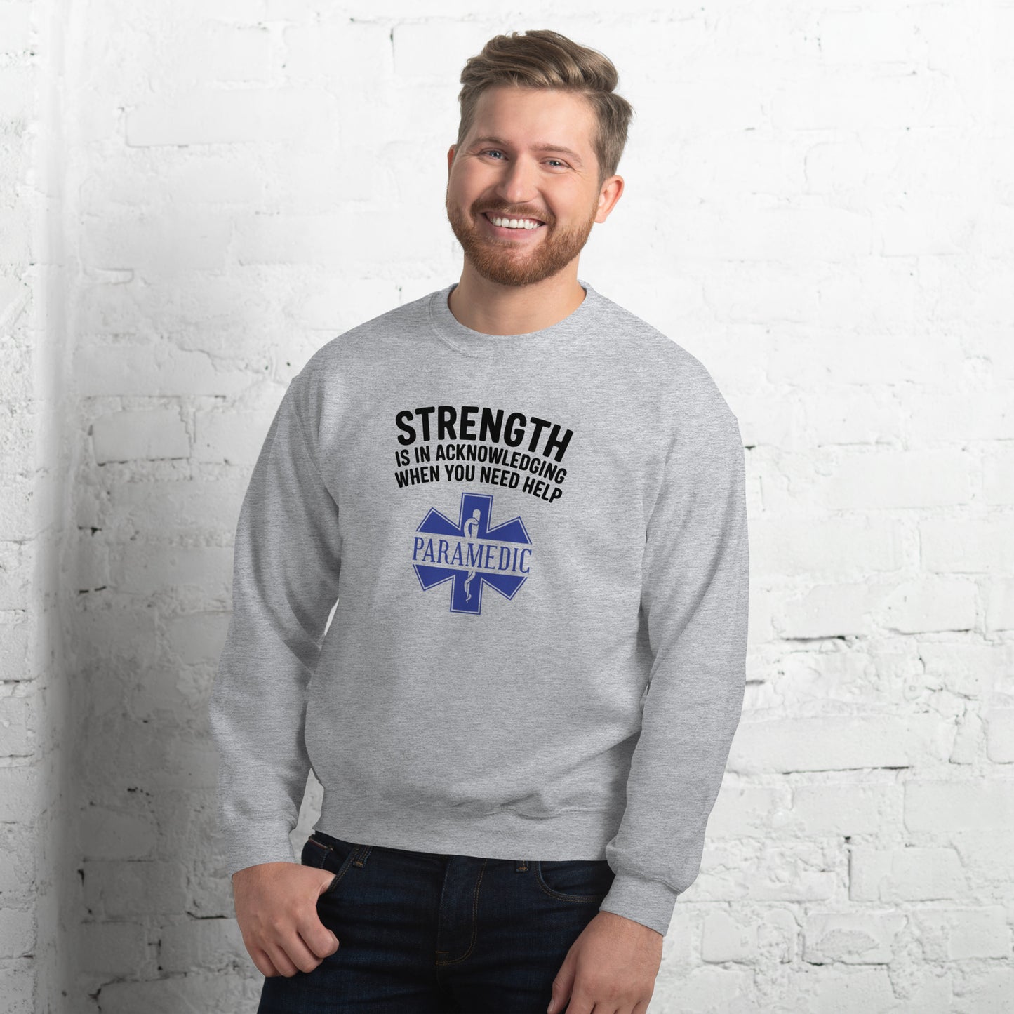 Paramedic / EMT, Strength Is Acknowledging When You Need Help - Crew Neck Sweatshirt, Gildan