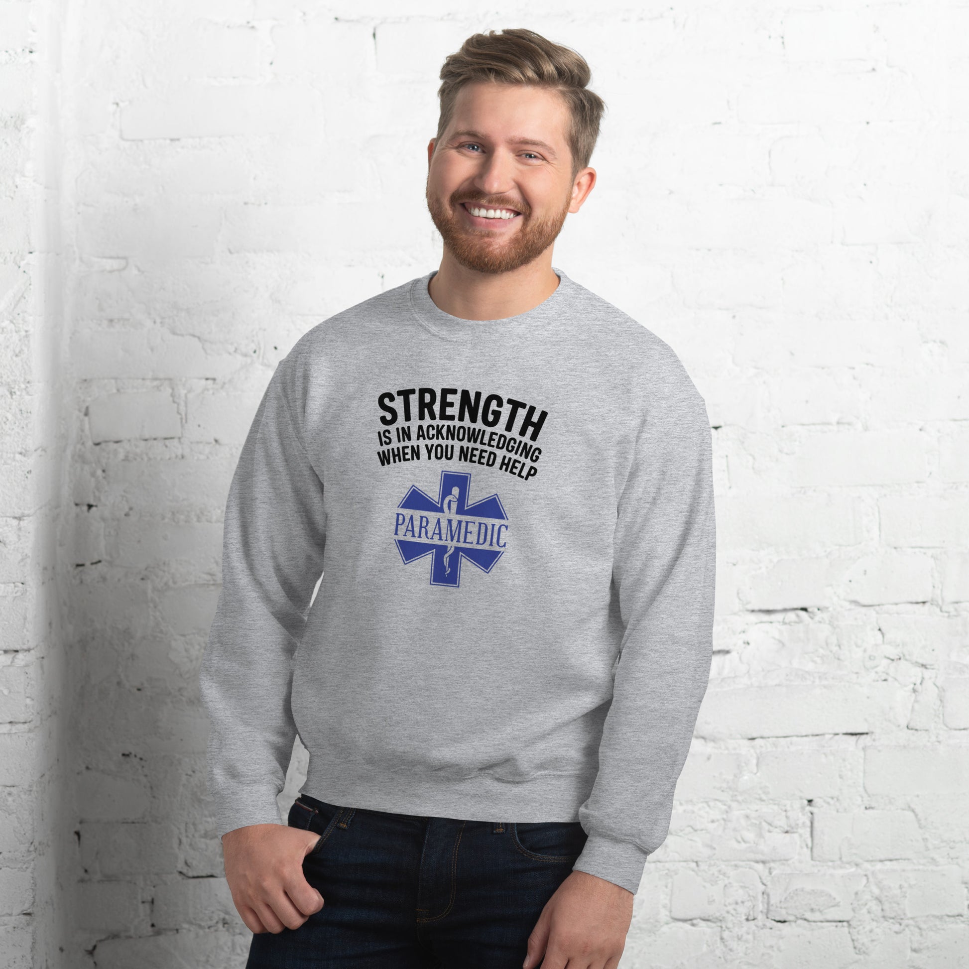 Paramedic / EMT, Strength Is Acknowledging When You Need Help - Crew Neck Sweatshirt, Gildan