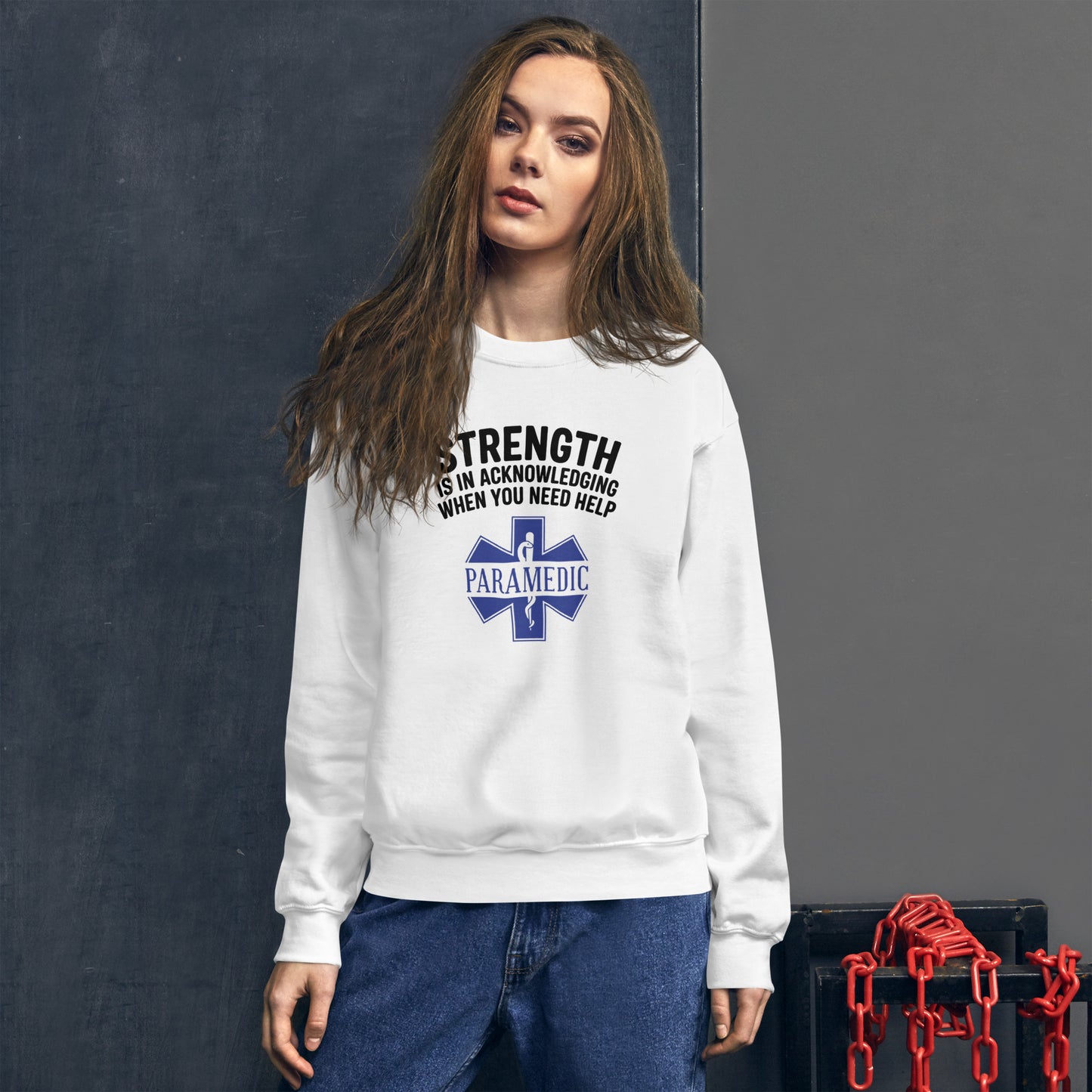 Paramedic / EMT, Strength Is Acknowledging When You Need Help - Crew Neck Sweatshirt, Gildan