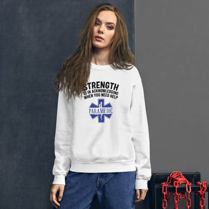 Paramedic / EMT, Strength Is Acknowledging When You Need Help - Crew Neck Sweatshirt, Gildan