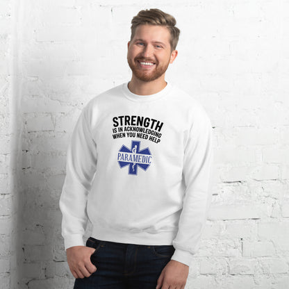 Paramedic / EMT, Strength Is Acknowledging When You Need Help - Crew Neck Sweatshirt, Gildan