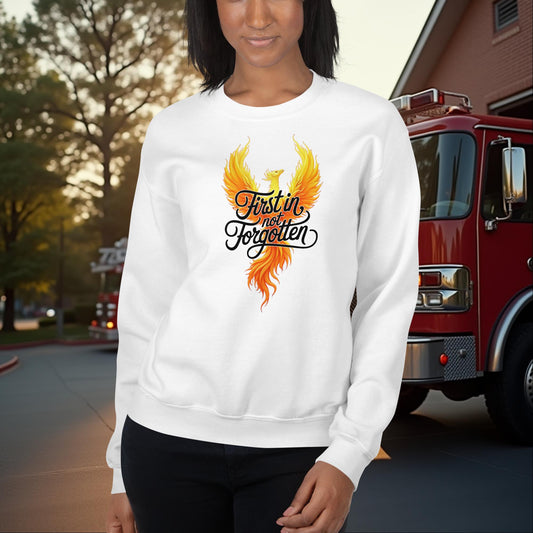 First In Not Forgotten firefighter crew neck sweatshirt for memorial and mental health support