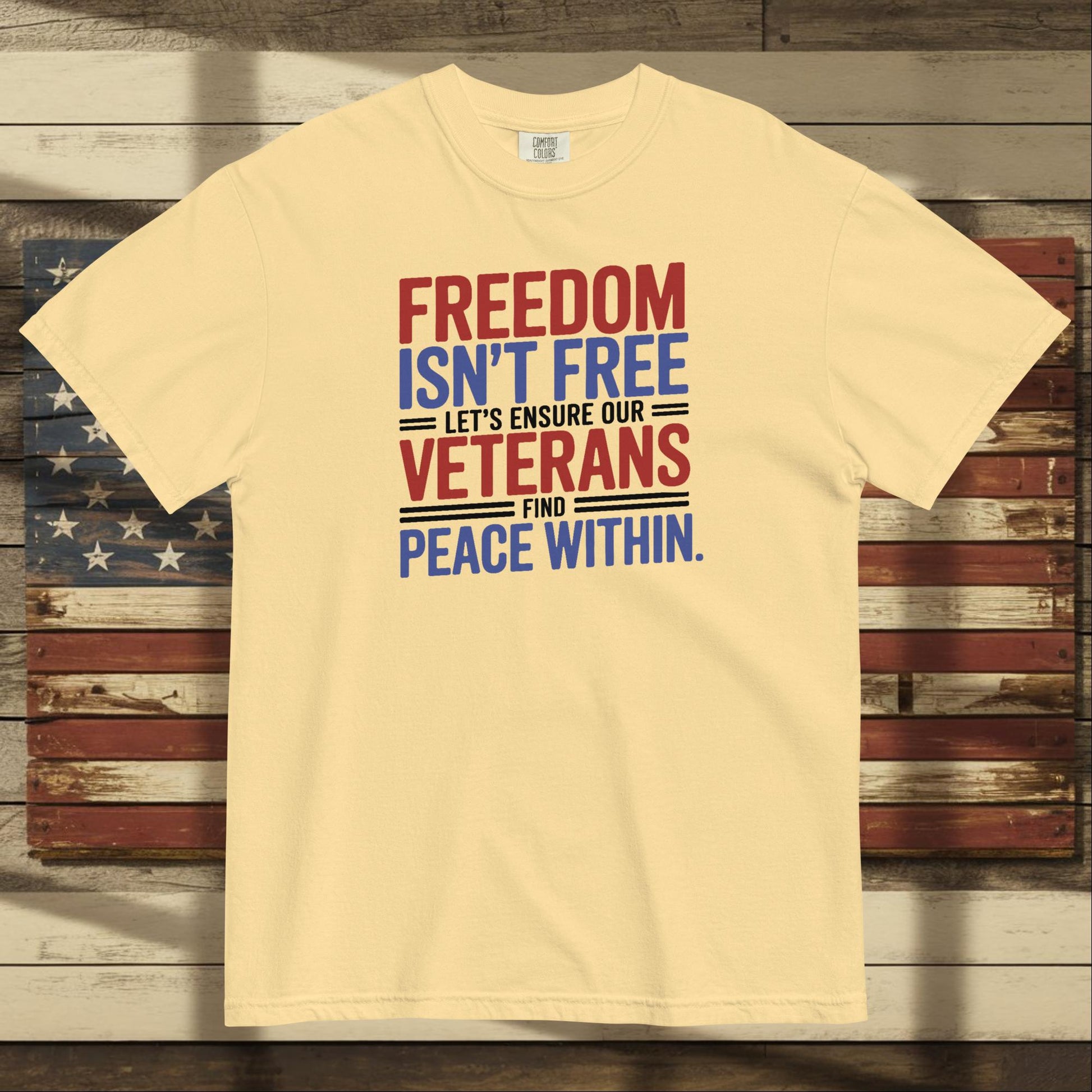 Freedom Isn't Free heavyweight t-shirt with veteran tribute and PTSD awareness message