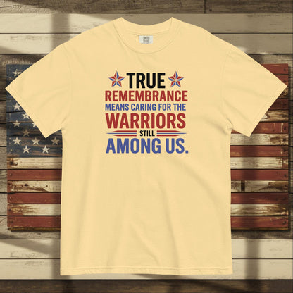 True Remembrance Means Caring heavyweight t-shirt for PTSD awareness and personalized tribute to veterans