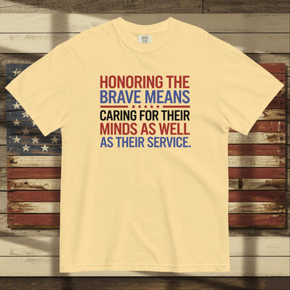 Honoring the Brave heavyweight t-shirt honoring veterans, service members, and mental health awareness