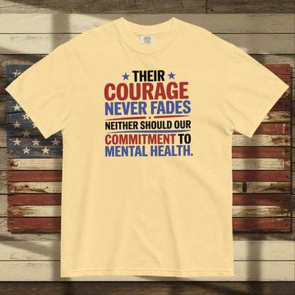 Their Courage Never Fades heavyweight t-shirt with tribute to military bravery and PTSD awareness