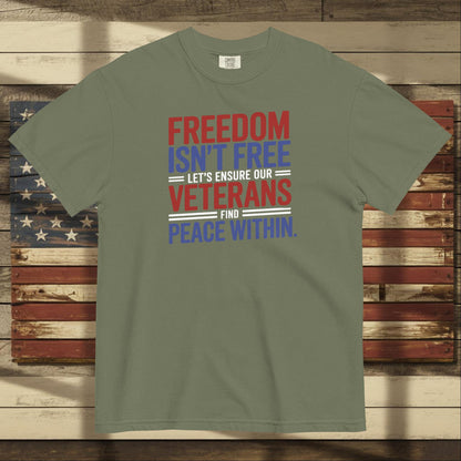 Freedom Isn't Free heavyweight t-shirt with veteran tribute and PTSD awareness message