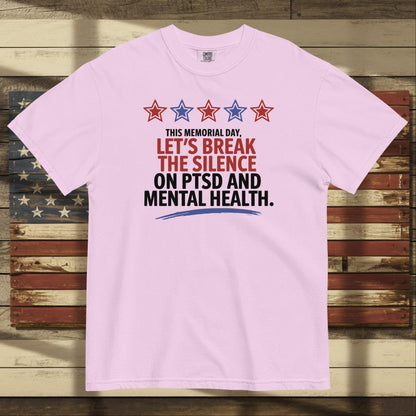 This Memorial Day Let’s Break the Silence heavyweight t-shirt supporting PTSD awareness and veteran healing