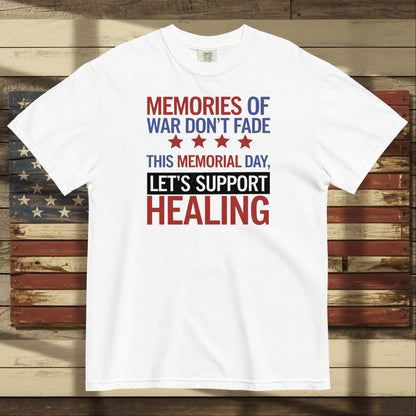 Memories of War Don’t Fade heavyweight t-shirt supporting PTSD awareness and military remembrance