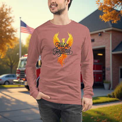 First In, Not Forgotten firefighter memorial long sleeve tee, brotherhood remembrance shirt