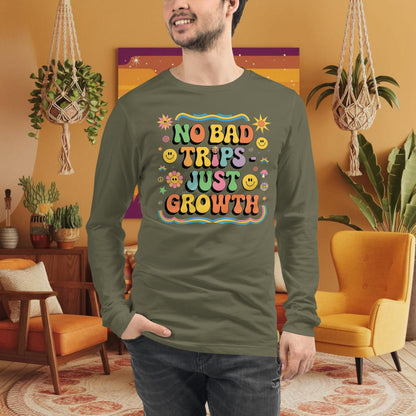 No Bad Trips - Just Growth Long Sleeve Tee - Personalized Emotional Healing Shirt