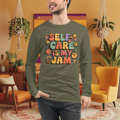 Self-Care Is My Jam Long Sleeve Tee - Affirmation Shirt for Daily Wellness & Support