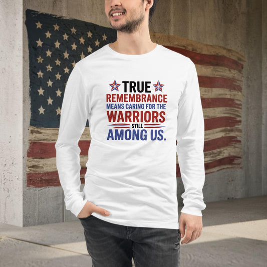 True Remembrance Means Caring shirt with mental health support and PTSD awareness