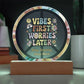 Vibes First Worries Later 7" LED Plaque - Mental Health Decor & Encouragement - MySisterIsASurvivor