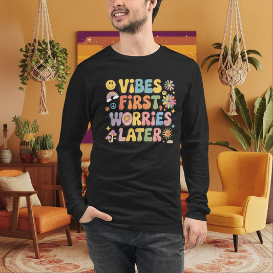 Vibes First Worries Later Long Sleeve Tee - Healing Energy & Self - Care Shirt - MySisterIsASurvivor