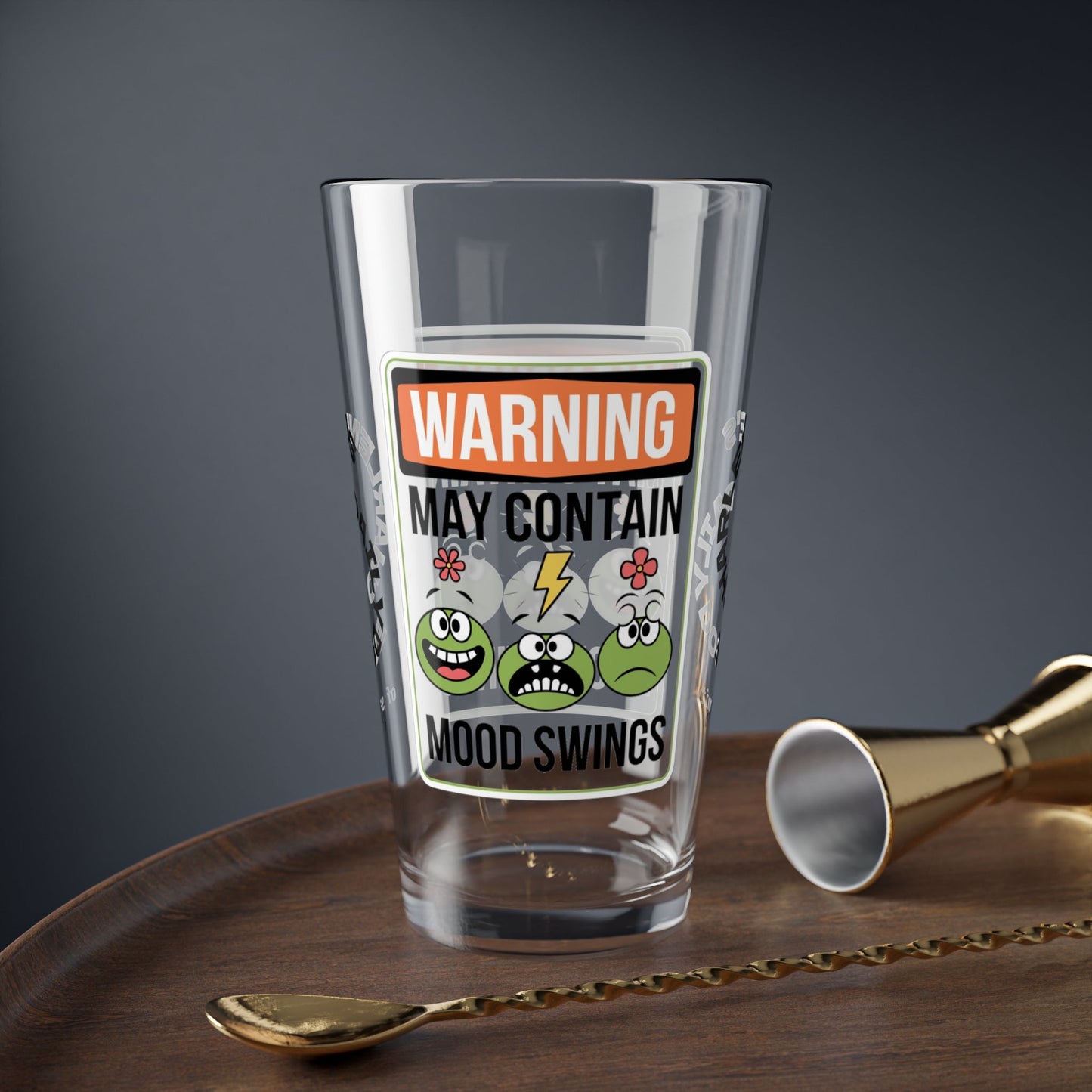 Warning May Contain Mood Swings - Personalized Funny Pint Glass, Sassy Drinkware with Attitude, Daily Dose of Attitude and Humor