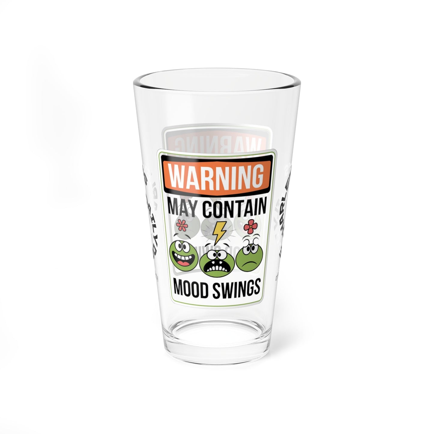 Warning May Contain Mood Swings - Personalized Funny Pint Glass, Sassy Drinkware with Attitude, Daily Dose of Attitude and Humor