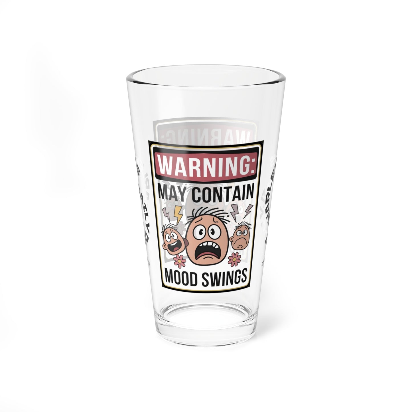 Warning: May Contain Mood Swings - Personalized Funny Pint Glass, Sassy Drinkware with Attitude, Daily Dose of Attitude and Humor