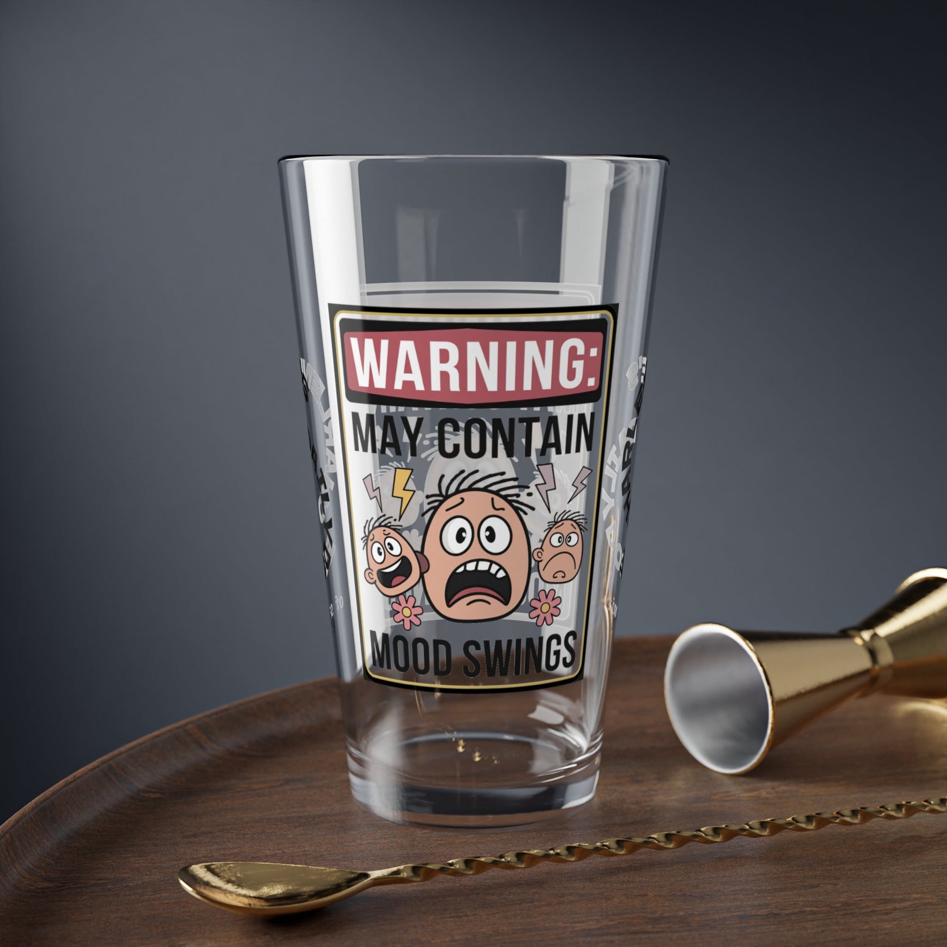 Warning: May Contain Mood Swings - Personalized Funny Pint Glass, Sassy Drinkware with Attitude, Daily Dose of Attitude and Humor