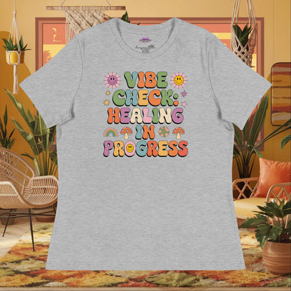 “Vibe Check Healing in Progress” women’s relaxed t-shirt featuring positive mental health design