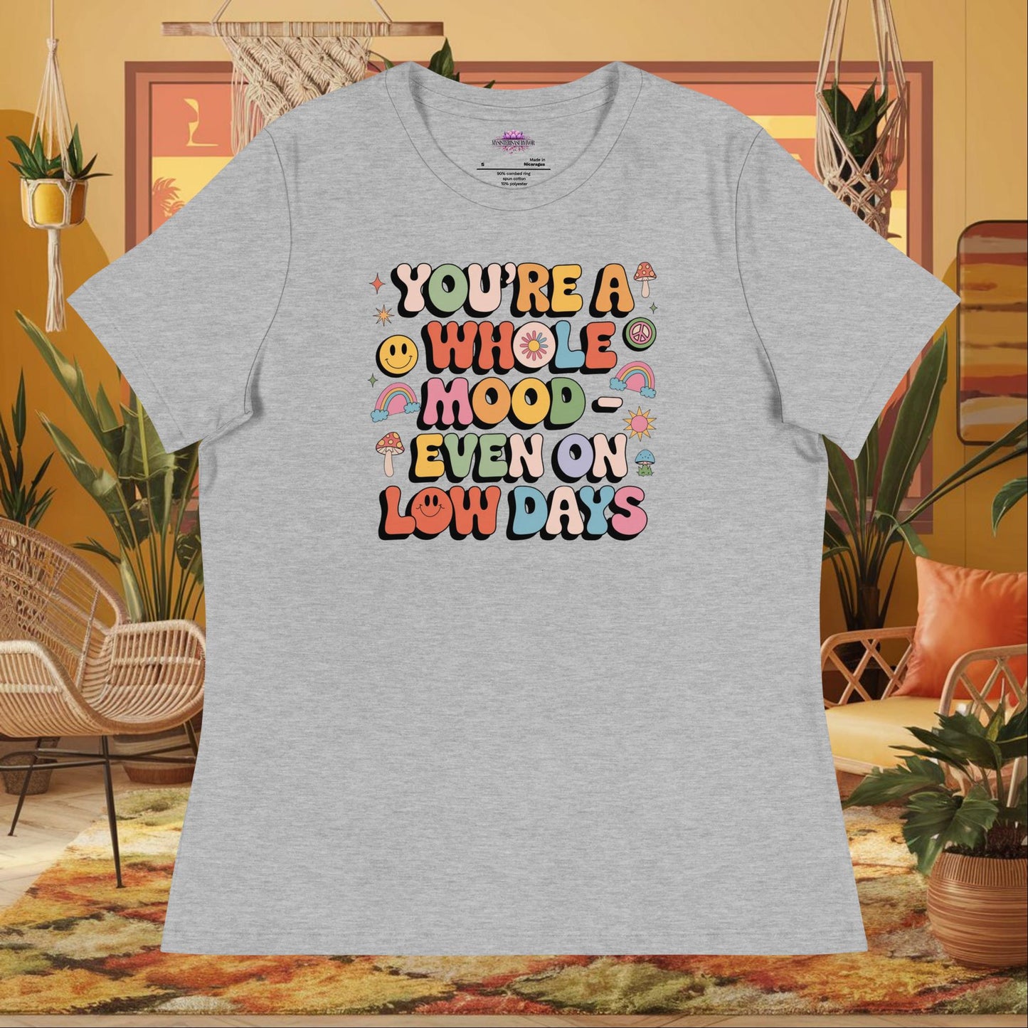 “You’re a Whole Mood Even on Low Days” women’s relaxed t-shirt with mental health support quote