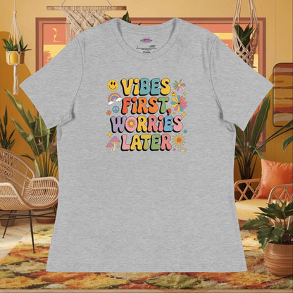 “Vibes First Worries Later” women’s relaxed fit tee with self-care mental health message