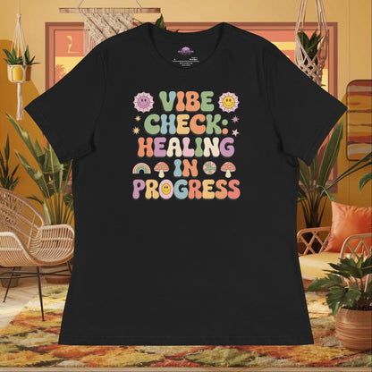 “Vibe Check Healing in Progress” women’s relaxed t-shirt featuring positive mental health design