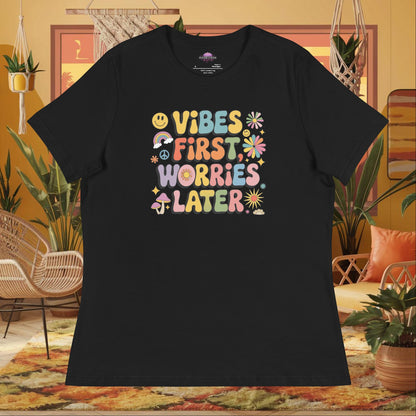 “Vibes First Worries Later” women’s relaxed fit tee with self-care mental health message
