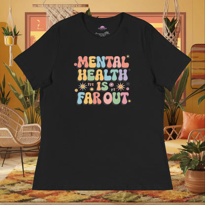“Mental Health Is Far Out” women’s relaxed t-shirt featuring a retro 70s therapy-inspired design