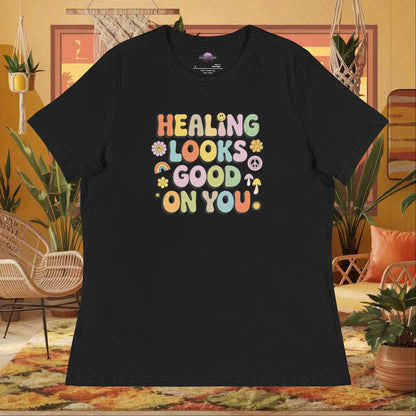 “Healing Looks Good on You” women’s relaxed t-shirt with self-care affirmation mental health message