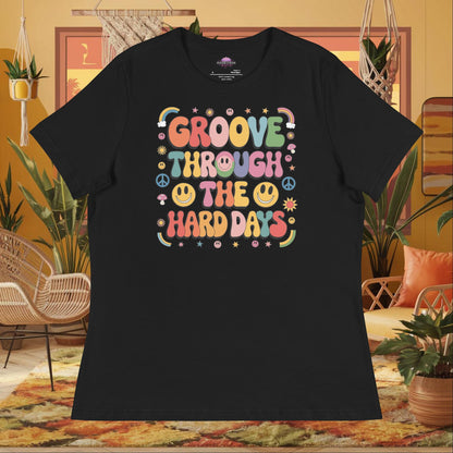 “Groove Through the Hard Days” women’s relaxed fit t-shirt with strength and self-care message