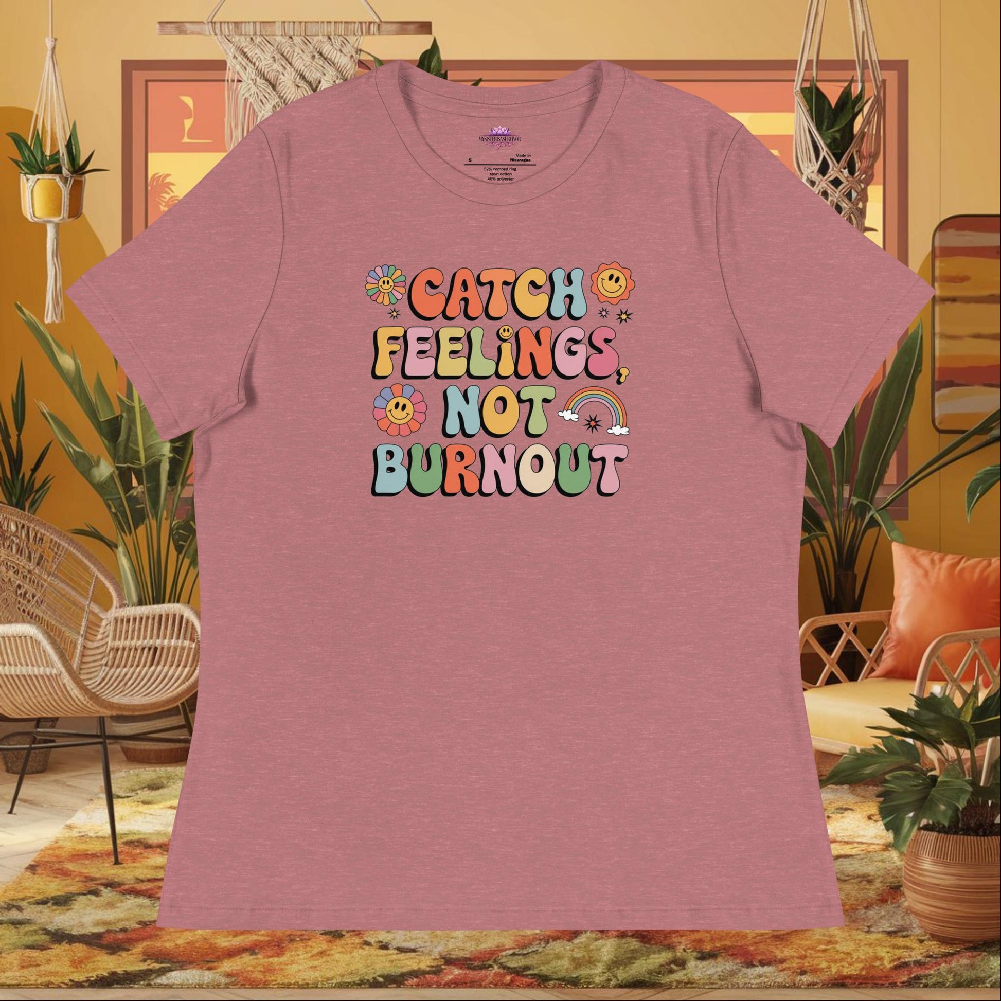 “Catch Feelings Not Burnout” women’s relaxed fit t-shirt featuring a mental health self-care affirmation design
