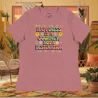 “Happiness Is a Journey Not a Destination” women’s relaxed tee featuring mindfulness wellness quote