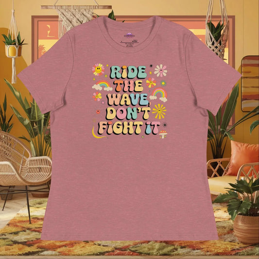 “Ride the Wave Don’t Fight It” women’s relaxed t-shirt featuring emotional healing message