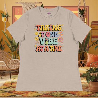 “Taking It One Vibe at a Time” women’s relaxed t-shirt with emotional wellness message