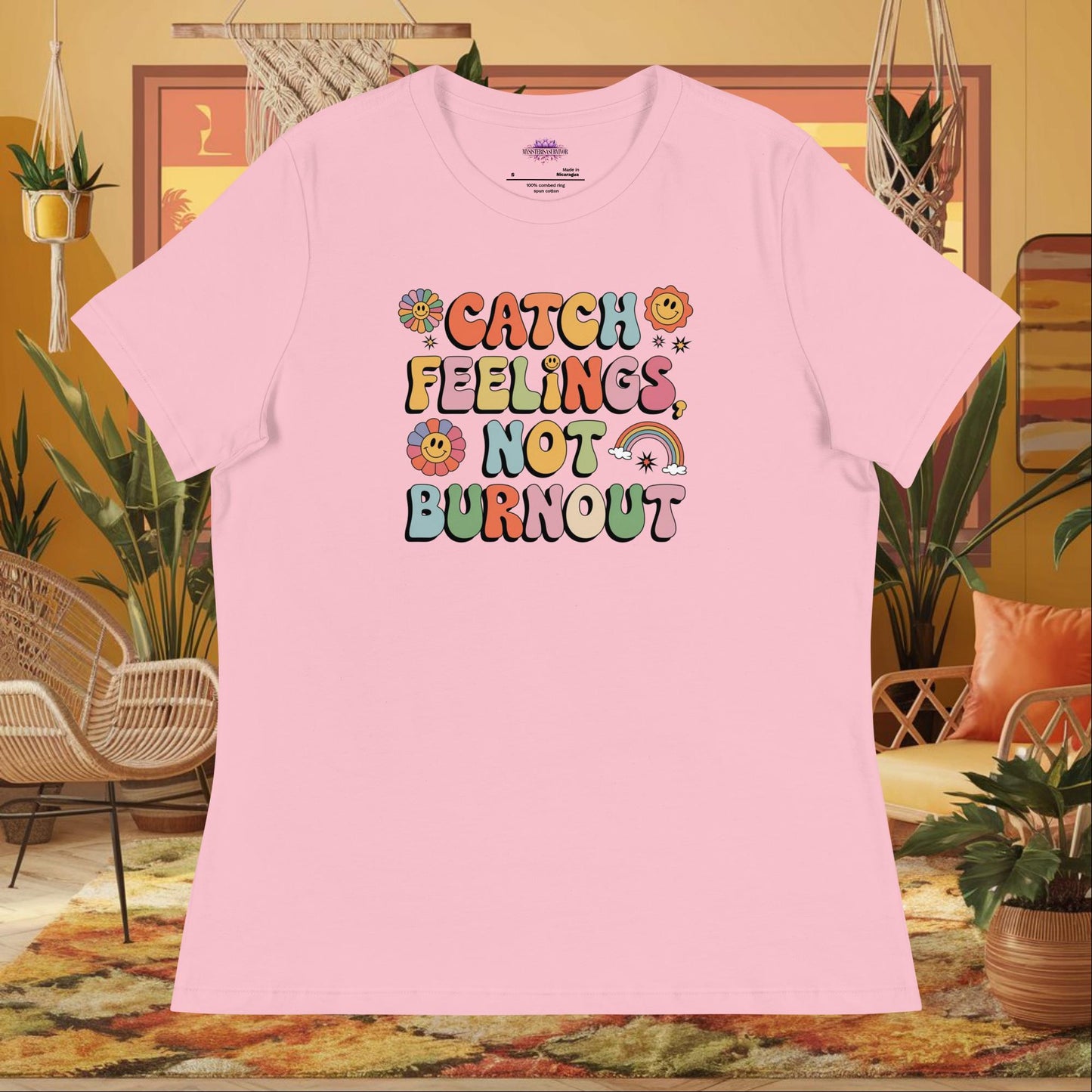 “Catch Feelings Not Burnout” women’s relaxed fit t-shirt featuring a mental health self-care affirmation design
